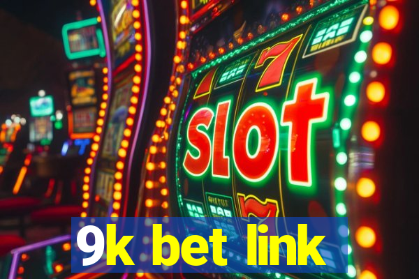 9k bet link